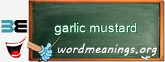 WordMeaning blackboard for garlic mustard